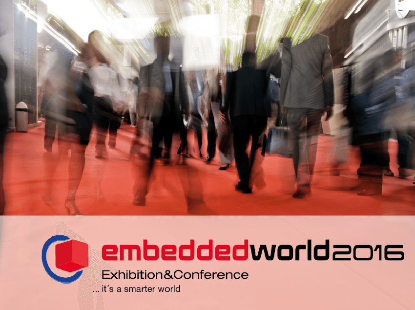 Embedded World 2016!