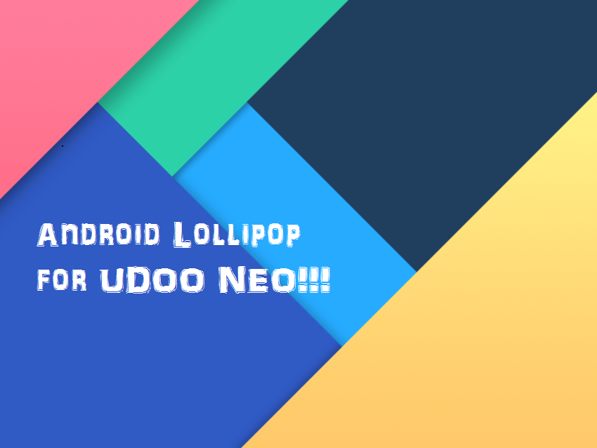 Android Lollipop for UDOO NEO